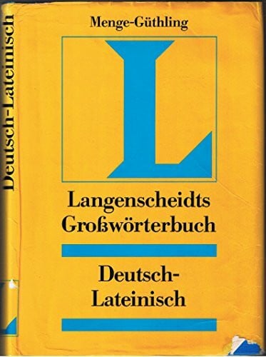 Hermann Menge (Autor),? Otto Güthling (Autor) Langenscheidts Großwörterbuch, Deutsch - Lateinisch