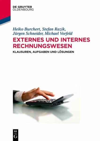 Vorfeld, Michael Externes und internes Rechnungswesen: Klausuren, Aufgaben und Lösungen (Lehr- und Handbücher der Wirtschaftswissenschaft)