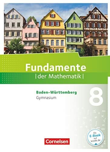 Schmidt, Marco Fundamente der Mathematik - Baden-Württemberg ab 2015 - 8. Schuljahr: Schulbuch