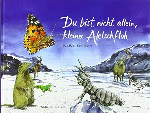 Widmer, Karin Du bist nicht allein, kleiner Aletschfloh