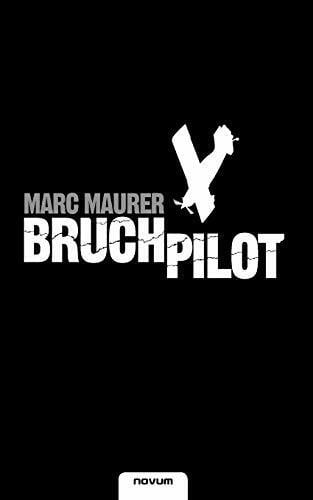 Maurer, Marc Bruchpilot