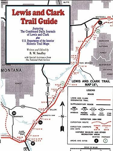 Smalley, Bruce W. Lewis and Clark Trail Guide: With Documentation of over 400 Lewis and Clark Campsites