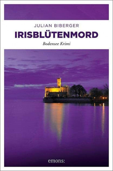 Biberger, Julian Irisblütenmord: Bodensee Krimi