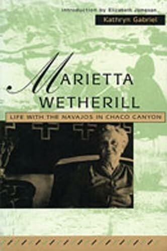 Jameson, Elizabeth Marietta Wetherill: Life with the Navajos in Chaco Canyon