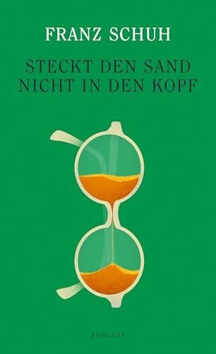 Schuh, Franz Steckt den Sand nicht in den Kopf