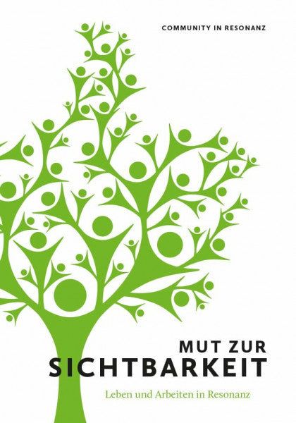 Resonanz, Community in Mut zur Sichtbarkeit: Leben und Arbeiten in Resonanz