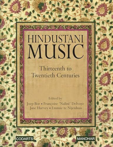 Harvey, Jane Hindustani Music: Thirteen to Twentieth Centuries