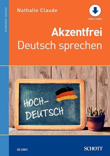 Claude, Nathalie Akzentfrei Deutsch sprechen: Ausgabe mit Online-Audiodatei.