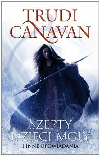 Canavan, Trudi Szepty Dzieci Mgły i inne opowiadania