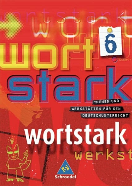 Hintz, Ingrid wortstark - Allgemeine Ausgabe 2003: SprachLeseBuch 6: Themen und Werkstätten für den Deutschunterricht - Allgemeine Ausgabe 2003 / SprachLeseBuch 6 ... Deutschunterricht - Allgemeine Ausgabe 2003)