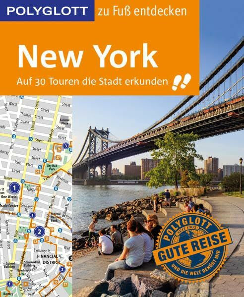 Chowanetz, Ken POLYGLOTT Reiseführer New York zu Fuß entdecken: Auf 30 Touren die Stadt erkunden (POLYGLOTT zu Fuß entdecken)
