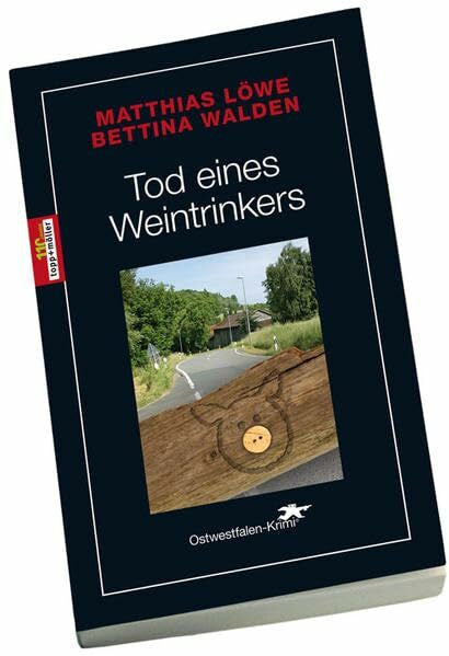 Walden, Bettina Tod eines Weintrinkers: Ostwestfalen-Krimi