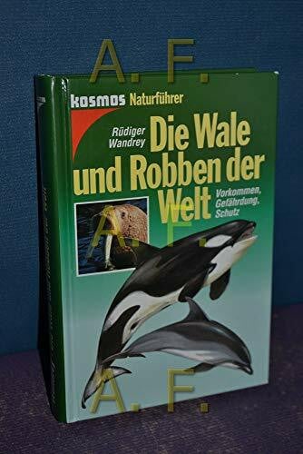 Wandrey, Rüdiger Die Wale und Robben der Welt