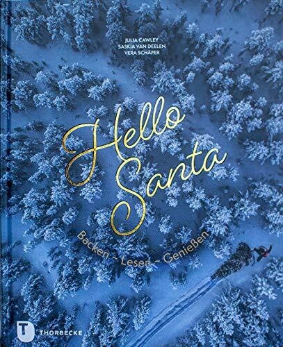 van Deelen, Saskia Hello Santa: Backen - Lesen - Genießen