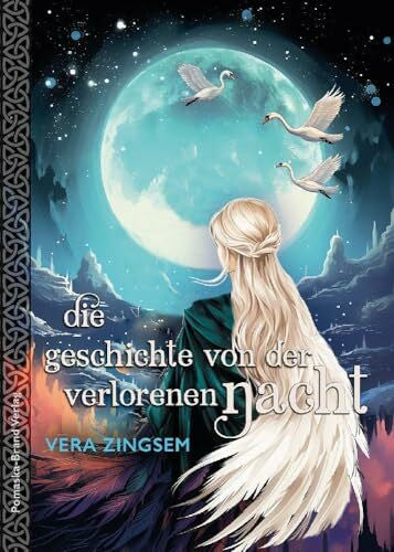 Zingsem, Vera Die Geschichte von der verlorenen Nacht: Märchenroman