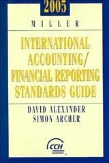 Alexander, David Miller International Accounting, Financial Reporting Standards Guide 2005