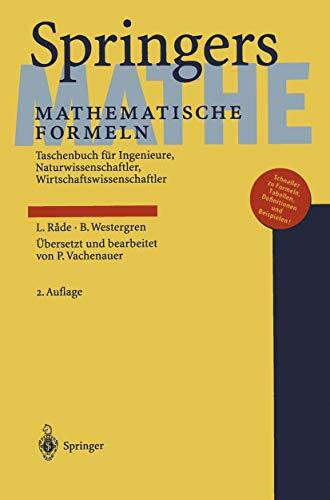 Råde, Lennart Springers Mathematische Formeln: Taschenbuch für Ingenieure, Naturwissenschaftler, Wirtschaftswissenschaftler