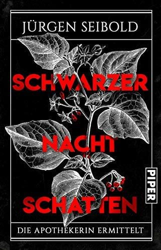 Seibold, Jürgen Schwarzer Nachtschatten (Die Apothekerin ermittelt 1): Die Apothekerin ermittelt