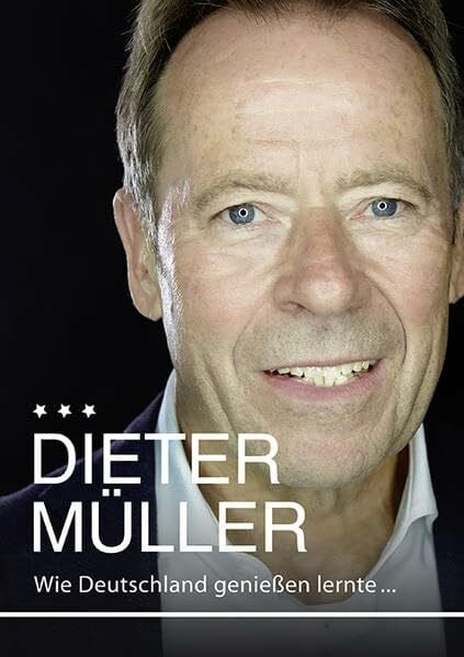Müller, Dieter Wie Deutschland genießen lernte