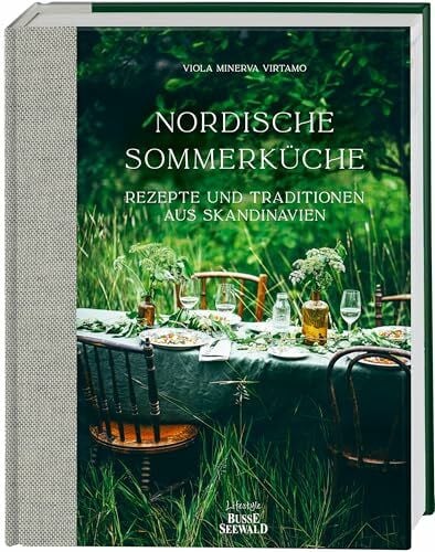 Krabbe, Wiebke Nordische Sommerküche: Rezepte und Traditionen aus Skandinavien