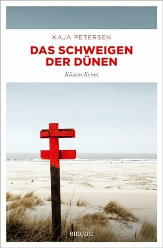 Petersen, Kaja Das Schweigen der Dünen: Küsten Krimi
