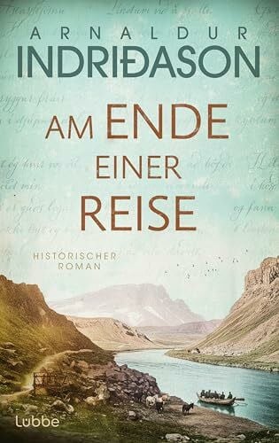 Melsted, Freyja Am Ende einer Reise: Ein spannender historischer Roman über den isländischen Nationaldichter Jónas Hallgrímsson