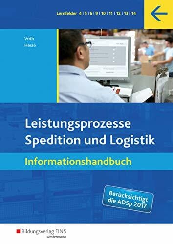 Voth, Martin Spedition und Logistik: Leistungsprozesse: Informationshandbuch