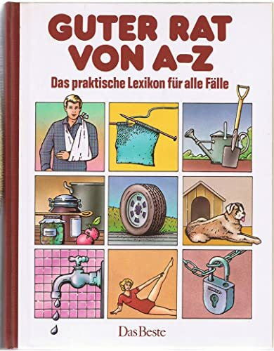 Autorenteam Guter Rat von A - Z: Das praktische Lexikon für alle Fälle