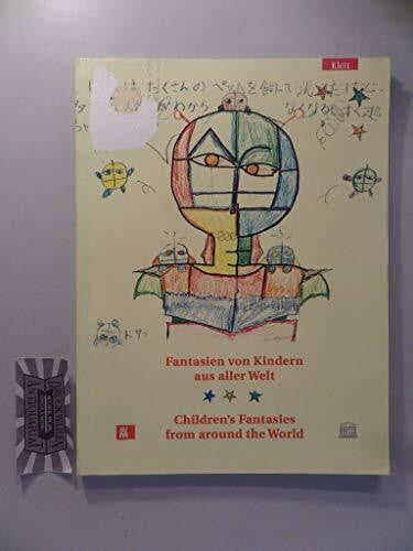 Rabkin, Gabriele Fantasien von Kindern aus aller Welt; Children's Fantasies from around the World