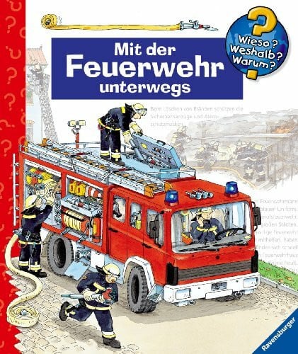 Metzger, Wolfgang Mit der Feuerwehr unterwegs (Wieso? Weshalb? Warum? ab 4 Jahren)