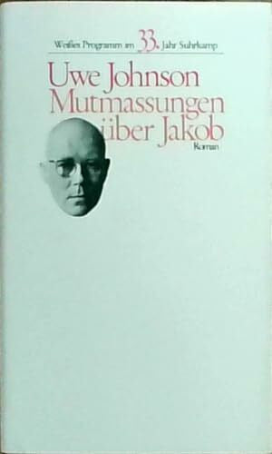 Uwe Johnson Mutmaßungen über Jakob. ( Weißes Programm)