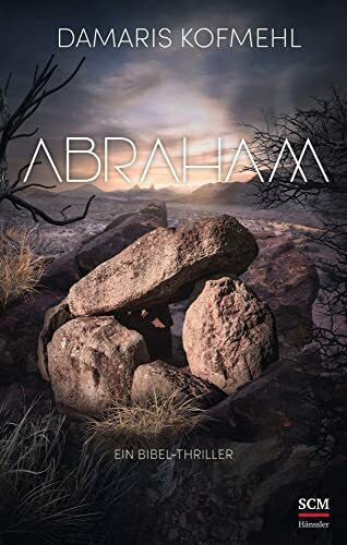 Kofmehl, Damaris Abraham: Ein Bibel-Thriller