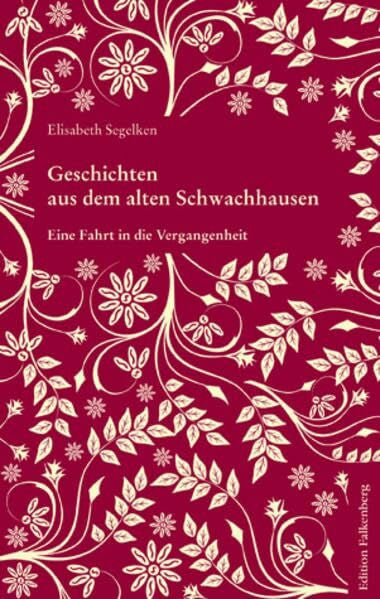Segelken, Elisabeth Geschichten aus dem alten Schwachhausen: Eine Fahrt in die Vergangenheit