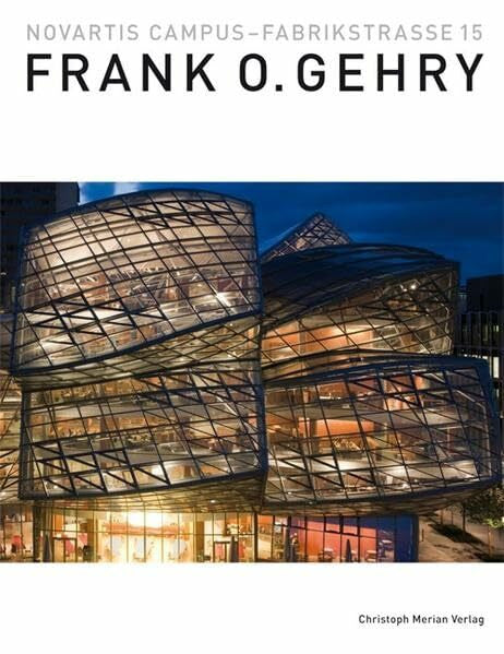 Jehle-Schulte Strathaus, Ulrike Novartis Campus - Fabrikstrasse 15: Frank O. Gehry