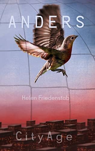 Friedenstab, Helen Anders: City Age