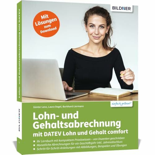 Liermann, Burkhard Lohn- und Gehaltsabrechnung mit DATEV Lohn und Gehalt comfort: Ihr Lernbuch mit kompaktem Praxiswissen