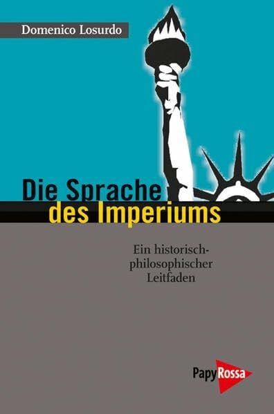 Brielmayer, Erdmute Die Sprache des Imperiums: Ein historisch-philosophischer Leitfaden (Neue Kleine Bibliothek)