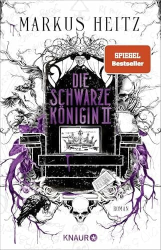 Heitz, Markus Die Schwarze Königin II: Roman (Blut und Alchemie: Die Saga der Schwarzen Königin, Band 2)