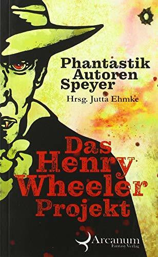 Ehmke, Jutta Das Henry Wheeler Projekt