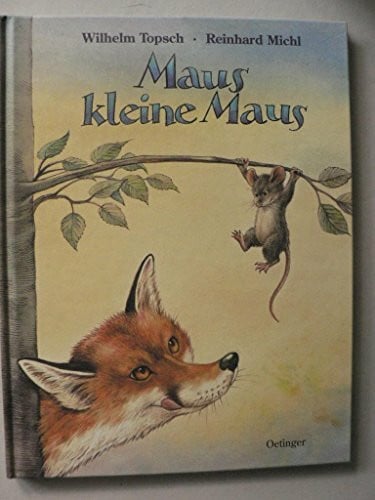 Michl, Reinhard Maus, kleine Maus