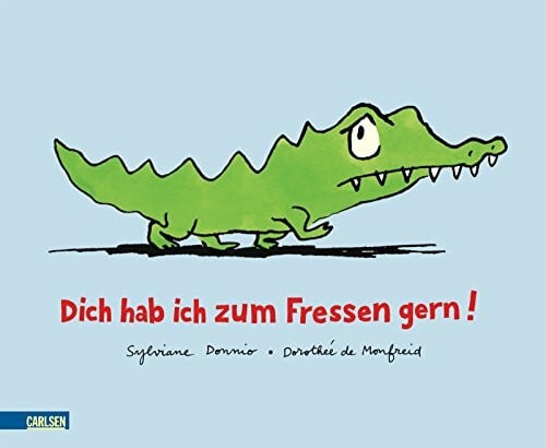 Wimmer, Ingrun Dich hab ich zum Fressen gern!