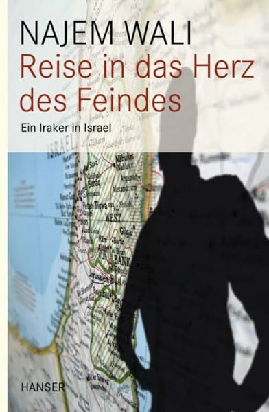 Wali, Najem Reise in das Herz des Feindes: Ein Iraker in Israel