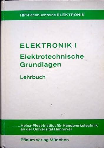 Zastrow, Peter Elektronik I - Elektrotechnische Grundlagen der Elektronik: Lehrbuch (HPI-Fachbuchreihe Elektronik)