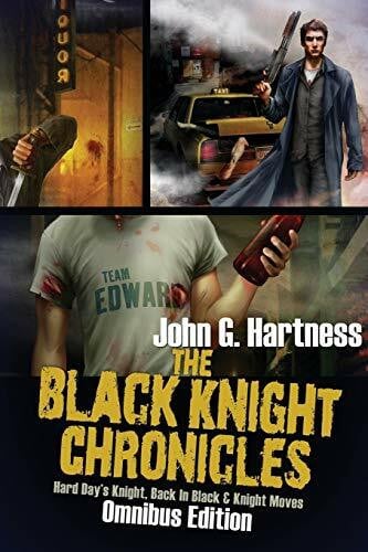 Hartness, John The Black Knight Chronicles: Omnibus Edition