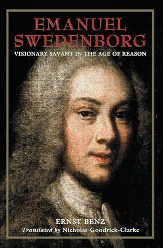 Goodrick-Clarke, Nicholas Emanuel Swedenborg: Visionary Savant in the Age of Reason (Swedenborg Studies, 14, Band 14)