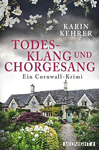 Kehrer Todesklang und Chorgesang: Ein Cornwall-Krimi (Bee Merryweather ermittelt, Band 1)