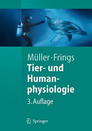 Müller, Werner A. Tier- und Humanphysiologie: Eine Einführung (Springer-Lehrbuch)