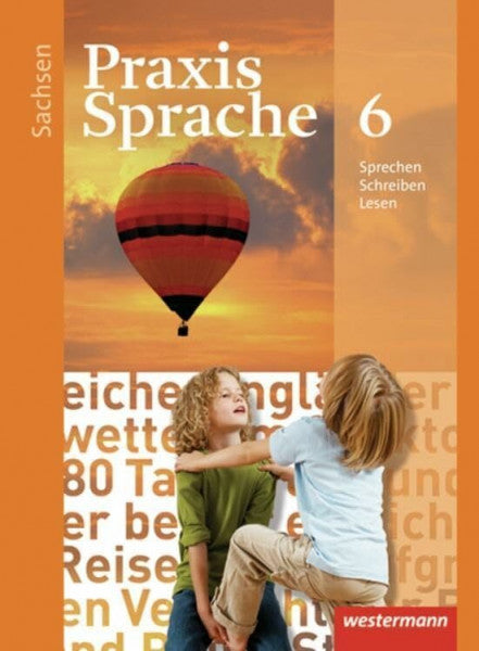 Haeske, Sabine Praxis Sprache - Ausgabe 2011 für Sachsen: Schülerband 6