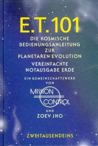 Kreye, Dagmar E. T. 101: Die kosmische Bedienungsanleitung zur planetaren Evolution. Vereinfachte Notausgabe Erde