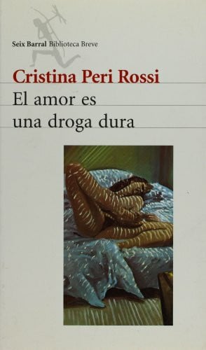Peri Rossi, Cristina El Amor Es Una Droga Dura (Biblioteca Breve)